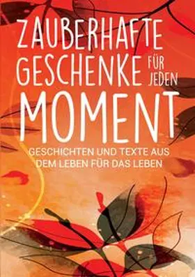 Heimburger / Schulte / Stolpe |  Zauberhafte Geschenke für jeden Moment | Buch |  Sack Fachmedien