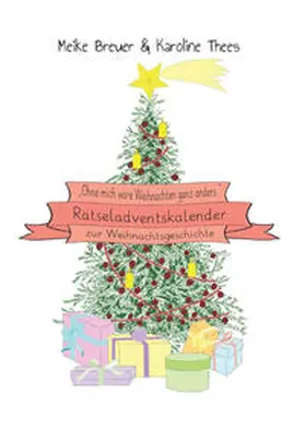 Breuer |  "Ohne mich wäre Weihnachten ganz anders." | Buch |  Sack Fachmedien