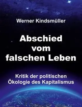 Kindsmüller |  Abschied vom falschen Leben | Buch |  Sack Fachmedien