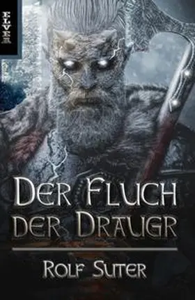 Suter / Bär |  Der Fluch der Draugr | Buch |  Sack Fachmedien