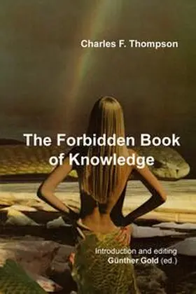 Thompson / Gold |  The Forbidden Book of Knowledge | Buch |  Sack Fachmedien