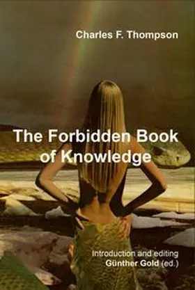 Thompson / Gold |  The Forbidden Book of Knowledge | Buch |  Sack Fachmedien