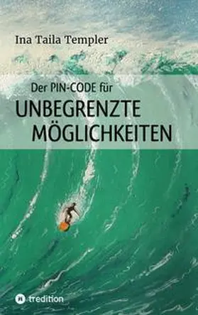 Templer |  Der PIN-Code für ungegrenzte Möglichkeiten | Buch |  Sack Fachmedien