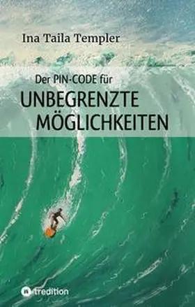 Templer |  Der PIN-Code für ungegrenzte Möglichkeiten | Buch |  Sack Fachmedien