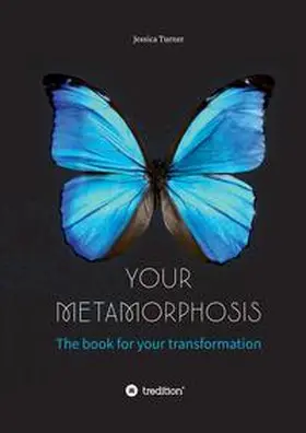 Turner |  Your Metamorphosis | Buch |  Sack Fachmedien