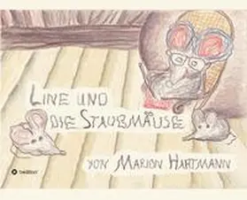 Hartmann |  Line und die Staubmäuse | Buch |  Sack Fachmedien