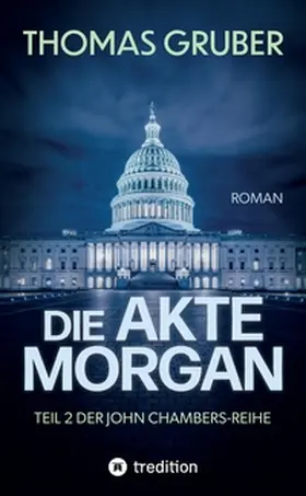 Gruber |  Die Akte Morgan | Buch |  Sack Fachmedien