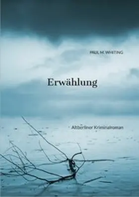 Whiting |  Erwählung | eBook | Sack Fachmedien