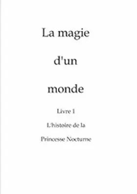 McMurtry |  La magie d'un monde | eBook | Sack Fachmedien