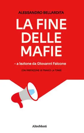 Bellardita |  La fine delle mafie | Buch |  Sack Fachmedien