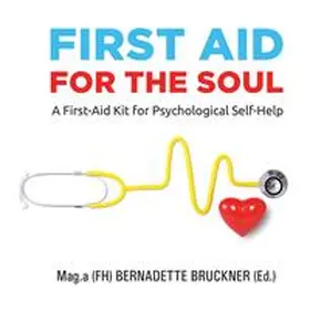 Bruckner / Werzowa / Mauritz |  First Aid for the Soul | Buch |  Sack Fachmedien