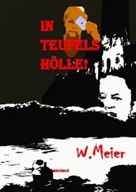 Meier |  In Teufels Hölle! Gegenwartskrimi in Zeiten von Corona. | Buch |  Sack Fachmedien