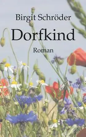 Schröder |  Dorfkind | Buch |  Sack Fachmedien