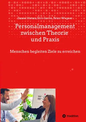 Hetzer / Wegner / Grebe |  Personalmanagement zwischen Theorie und Praxis | Buch |  Sack Fachmedien