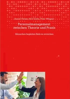 Hetzer / Grebe / Wegner |  Personalmanagement zwischen Theorie und Praxis | eBook | Sack Fachmedien