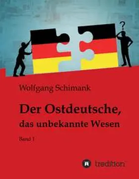 Schimank |  Der Ostdeutsche, das unbekannte Wesen | Buch |  Sack Fachmedien