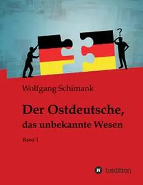 Schimank |  Der Ostdeutsche, das unbekannte Wesen | Buch |  Sack Fachmedien