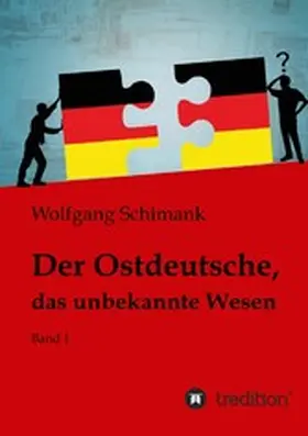 Schimank | Der Ostdeutsche, das unbekannte Wesen | E-Book | www.sack.de