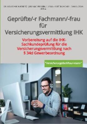 AG / Kuckertz / Perschke | Geprüfte/-r Fachmann/-frau für Versicherungsvermittlung IHK | E-Book | sack.de