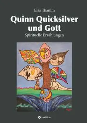 Thamm |  Quinn Quicksilver und Gott | Buch |  Sack Fachmedien