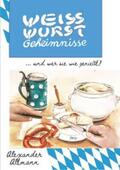 Altmann |  Weisswurst Geheimnisse | eBook | Sack Fachmedien