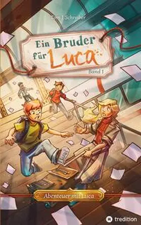 Schreiber |  Ein Bruder für Luca | Buch |  Sack Fachmedien