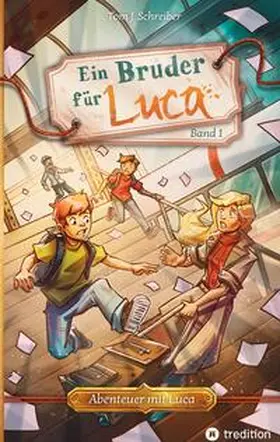 Schreiber |  Ein Bruder für Luca | Buch |  Sack Fachmedien