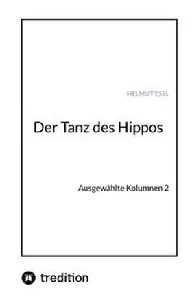 Essl |  Der Tanz des Hippos | Buch |  Sack Fachmedien