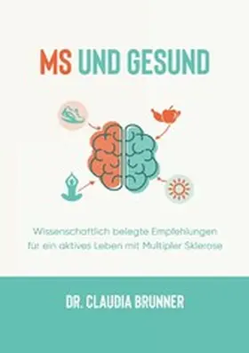 Brunner |  MS und Gesund | eBook | Sack Fachmedien
