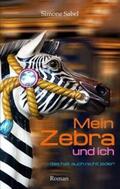 Sabel |  Mein Zebra und ich | Buch |  Sack Fachmedien