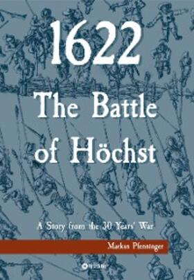 Pfenninger | 1622 - The Battle of Höchst | E-Book | sack.de