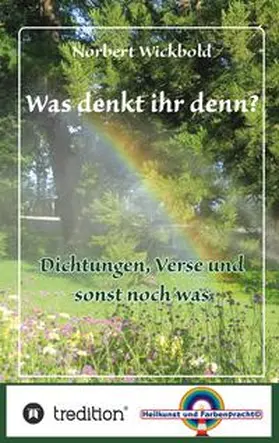 Wickbold |  Was denkt ihr denn? | Buch |  Sack Fachmedien