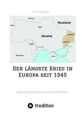 Heyden |  Der längste Krieg in Europa seit 1945 | Buch |  Sack Fachmedien
