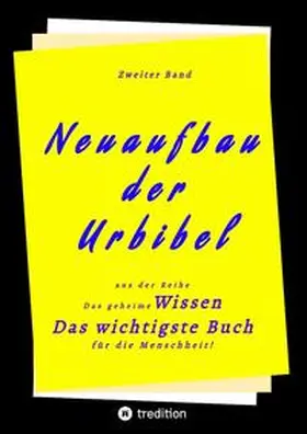 Herausgeber |  2. Band von Neuaufbau der Urbibel | Buch |  Sack Fachmedien