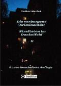 Mariak |  Die verborgene Kriminalität: Straftaten im Dunkelfeld II | eBook | Sack Fachmedien