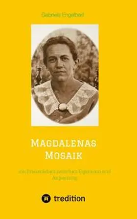 Engelbert |  Magdalenas Mosaik | Buch |  Sack Fachmedien