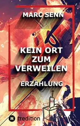 Senn |  KEIN ORT ZUM VERWEILEN | Buch |  Sack Fachmedien