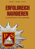 Eberz / Koch / Ragg |  Erfolgreich Navigieren im polizeilichen Führungsalltag | Buch |  Sack Fachmedien