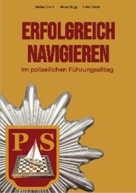 Eberz / Ragg / Koch | Erfolgreich Navigieren im polizeilichen Führungsalltag | E-Book | sack.de