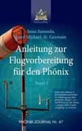 Jesus Jmmanuel / Germain / Hatonn |  Anleitung zur Flugvorbereitung für den Phönix | Buch |  Sack Fachmedien