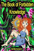 Unknown |  The Book of Forbidden Knowledge | eBook | Sack Fachmedien