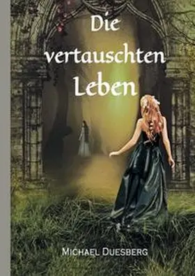 Duesberg | Die vertauschten Leben | Buch | 978-3-347-63308-7 | www.sack.de