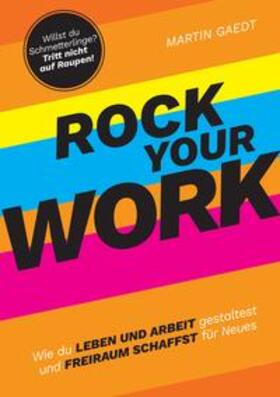 Gaedt | ROCK YOUR WORK | Buch | 978-3-347-63333-9 | sack.de