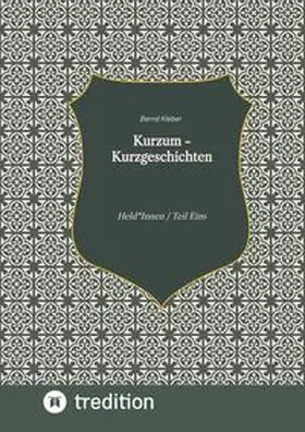Kleber |  Kurzum - Kurzgeschichten | Buch |  Sack Fachmedien