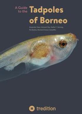 Haas / Das / Hertwig | A Guide to the Tadpoles of Borneo | Buch | 978-3-347-64345-1 | sack.de