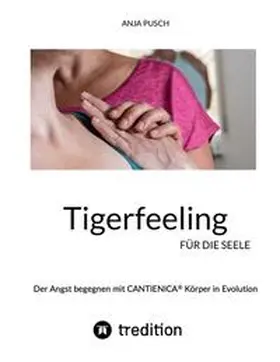 Pusch |  Tigerfeeling für die Seele | Buch |  Sack Fachmedien
