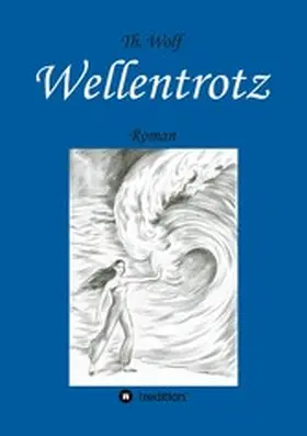 Wolf |  Wellentrotz | eBook | Sack Fachmedien