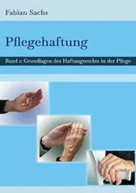 Sachs |  Pflegehaftung | eBook | Sack Fachmedien