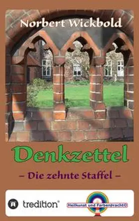 Wickbold |  Norbert Wickbold Denkzettel 10 | Buch |  Sack Fachmedien