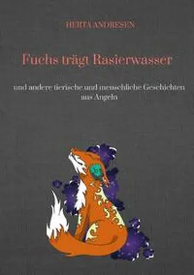 Andresen |  Fuchs trägt Rasierwasser | Buch |  Sack Fachmedien